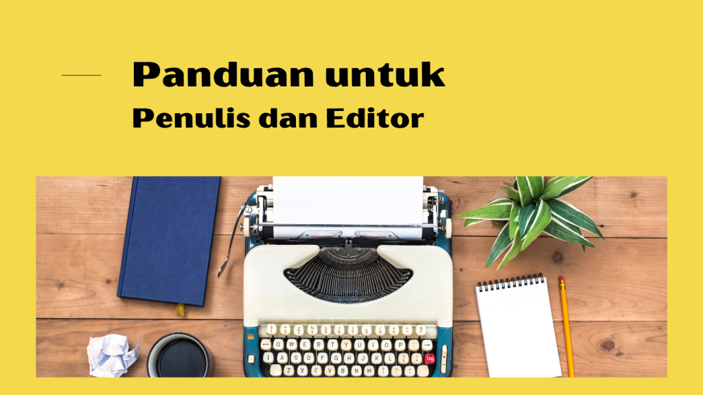 Panduan untuk Penulis dan Editor