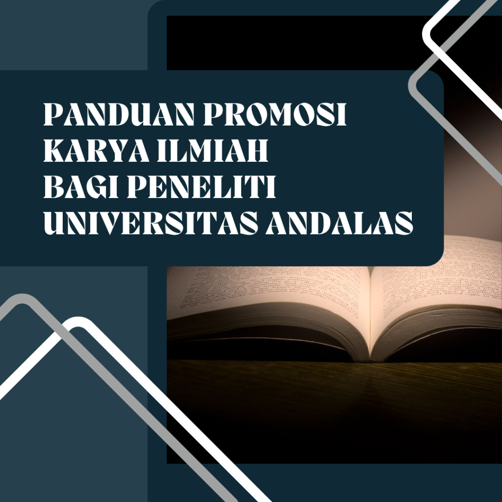 Panduan Promosi Karya Ilmiah bagi Peneliti Universitas Andalas