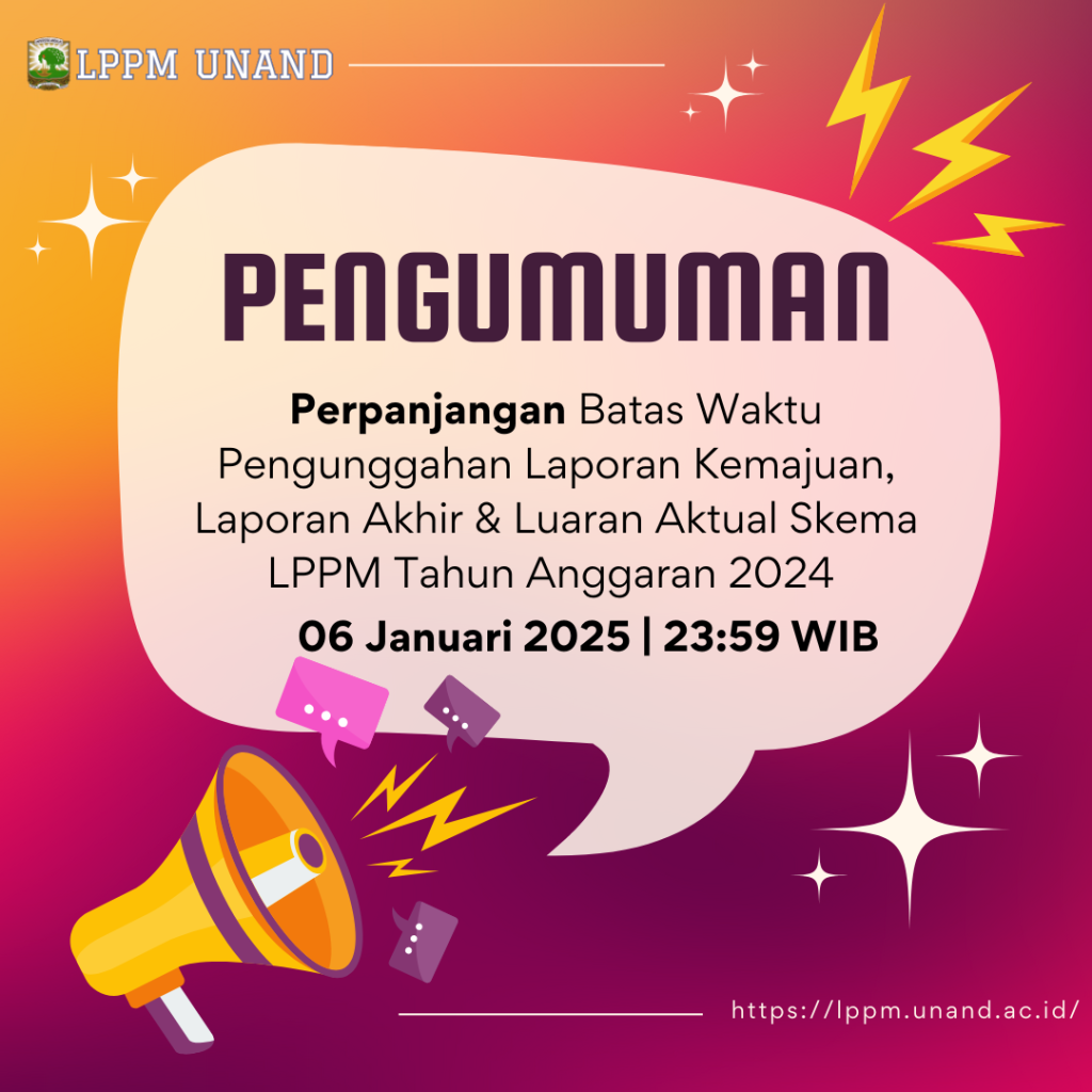 Perpanjangan Batas Waktu Pengunggahan Laporan Akhir Skema LPPM Tahun Anggaran 2024